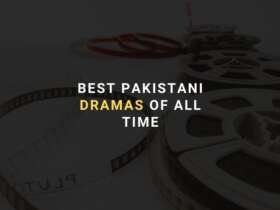 best pakistani dramas of all time