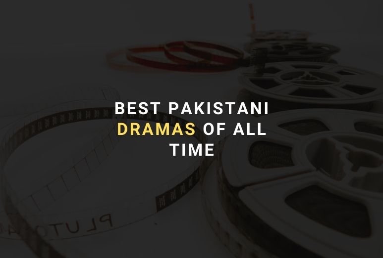 best pakistani dramas of all time