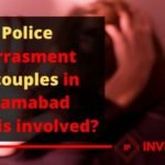 police harassment of couples in islamabad