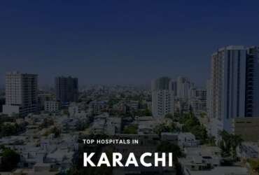 Top Ten Best Hospitals in Karachi