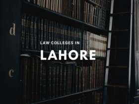 Top Ten Best Law Colleges in Lahore