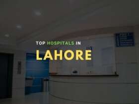 Top Ten Hospitals in Lahore