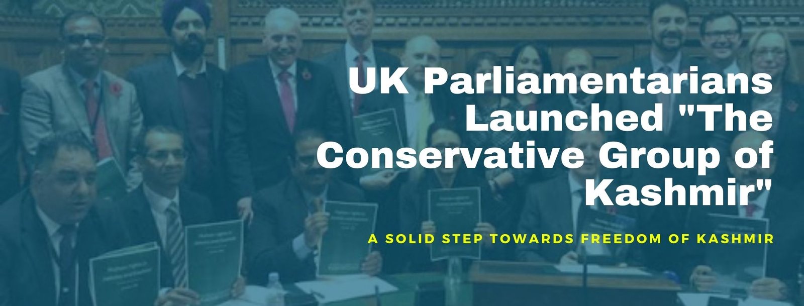 UK Parliamentarians Launched The Conservative Group of Kashmir