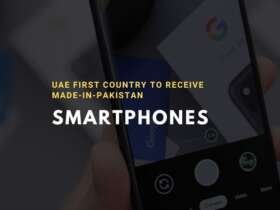 UAE first Country to Receive Made-in-Pakistan Smartphones