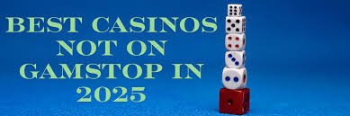 Discover the Best Online Casinos Not on GamStop Discover the Best Online Casinos Not on GamStop